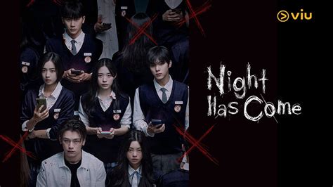 Night has come ep 9 release date - English. Night Has Come Eng Sub - EP 9 Recap: The deaths of Jin Ha and Kyung Jun, both innocent Citizens, heighten the students' sense of entrapme... Watch Online on Viu SG.